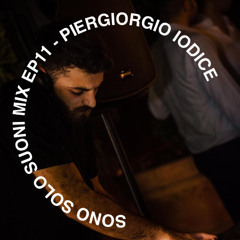 Sono Solo Suoni Mix EP11 - Piergiorgio Iodice