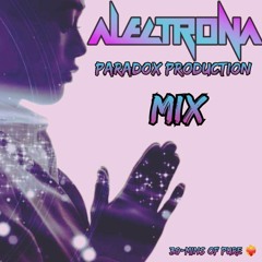 Dj  Alectrona...Paradox production mix