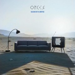 O11ces - Soledad en tu libertad