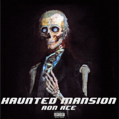 "HAUNTED MANSION" (PROD. Davaughn)