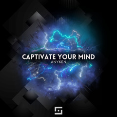 Anyken - Captivate Your Mind (Radio-Edit)