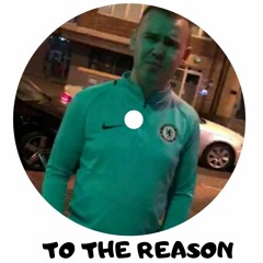 To The Reason