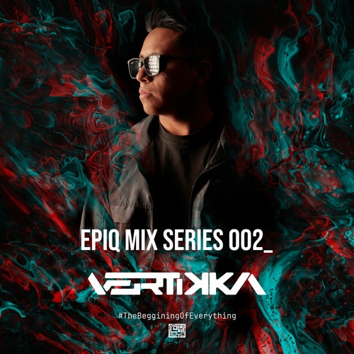 EPIQ Mix Series 002_ Vertikka