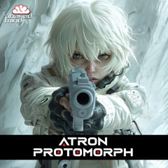 Atron - Protomorph (Original Mix)