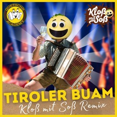 Tiroler Buam Polka (Kloß mit Soß Remix)