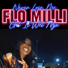 Flo Milli & Sza x Twista - Never Lose Me (Get It Wet Mix)