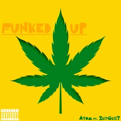 Funked Up ft. ZeitGeisT