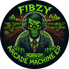 Fibzy - Arcade Machine Ep (Clips)