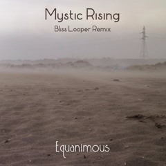 Mystic Rising (Bliss Looper Remix) feat. Pablo Hopenhayn