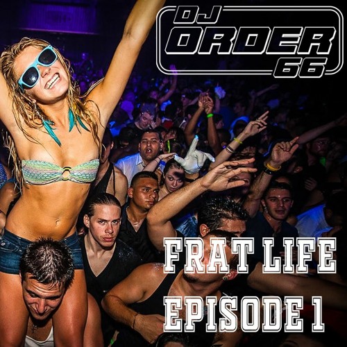 Frat Life Episode 1