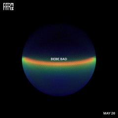 RRFM • Bebe Bad • 26-05-2021