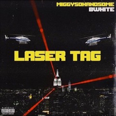 4.Laser Tag (feat.MiggySoHandsome)