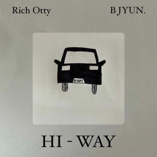 HI - WAY (feat. B JYUN.)