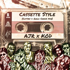 CASSETTE STYLE [B SIDE CUTTAS+GOLD CHAIN MIX] - AJR X KINGS OF DIVERSITY