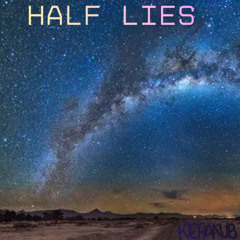 HALF LIES