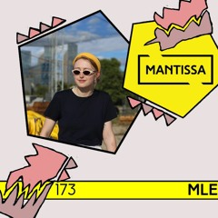 Mantissa Mix 173: MLE