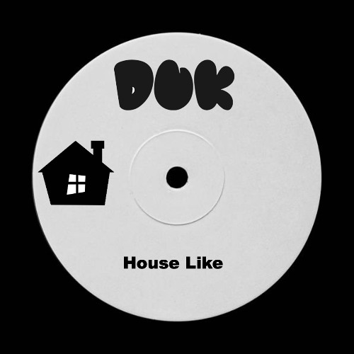 House Like (FREE DL)