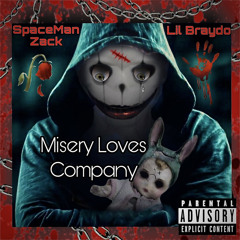 Misery Loves Company W/ SpacemanZack 🥀