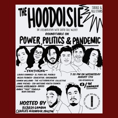 BONUS - The Hoodoisie: Power, Politics, & Pandemic