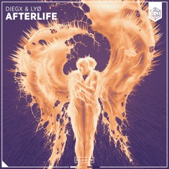 Diegx & LYØ - Afterlife