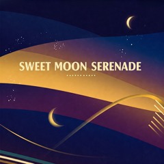 Sweet Moon Serenade