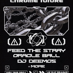 Chrome Future 11/3/2024 - Techno/Breaks/IDM