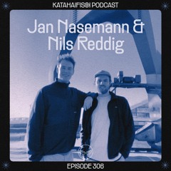 KataHaifisch Podcast 306 - Jan Nasemann & Nils Reddig