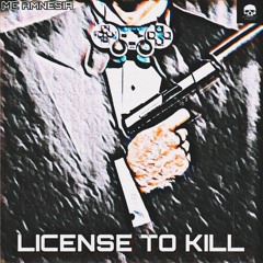 LICENSE TO KILL (*)