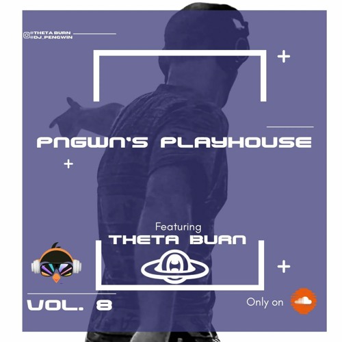 PNGWN'S PLAYhouse VOL. 8 feat. THETA BURN