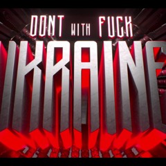 SERGIO GUSTO  - Don't F@ck With Ukraine