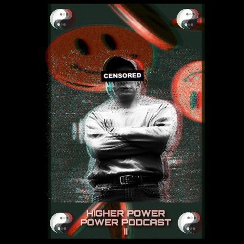 HIGHER POWER - POWER PODCAST II