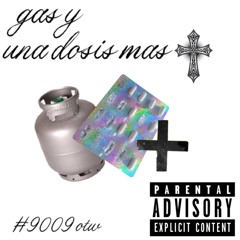 GAS Y UNA DOSIS + (hosted by bored) #9009