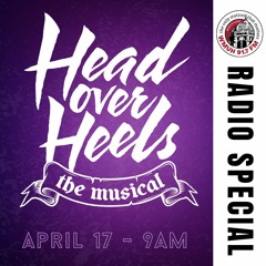 Spotlight on the Performing Arts - Head Over Heels