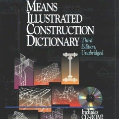 Kindle online PDF Means Illustrated Construction Dictionary, Includes CD-ROM! (RSMeans) un
