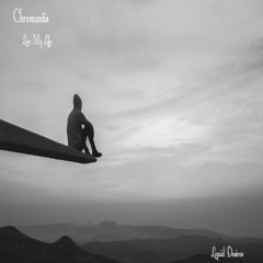 Chromantis Live My Life (out now)