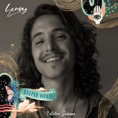 Sensy : L'Atelier Sessions Presented by Deeper Sounds - January 2023