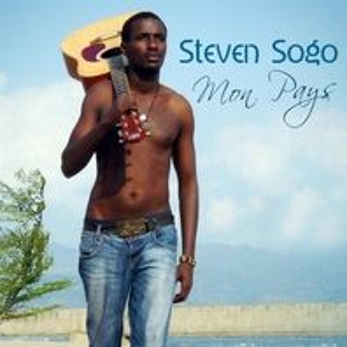 Stream Il Est Beau Mon Pays Album Mon Pays By Steven Sogo Listen Online For Free On Soundcloud