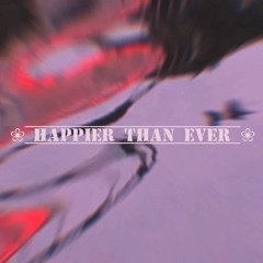 Happier Than Ever - Billie Eilish (Cover)