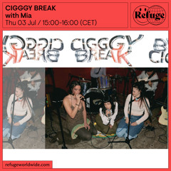 CIGGGY BREAK - Mia - 03 Jul 2025