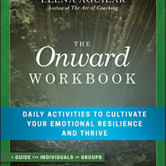 FREE KINDLE 💕 The Onward Workbook: Daily Activities to Cultivate Your Emotional Resi
