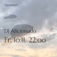 20231110 // [sic]nal - Éspassiert FM w/ DJ Aficionado