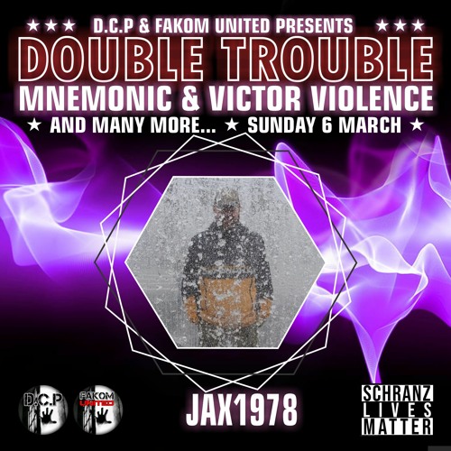 JAX1978 @ DOUBLE TROUBLE by D.C.P. & FAKOM UNITED