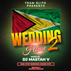 DJ Mastah V - Wedding House 2