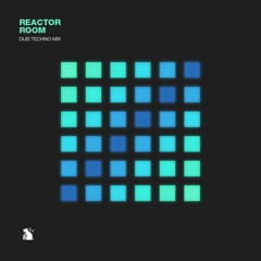 Reactor Room | Dub Techno Mix