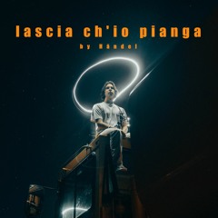 59 - Lascia ch'io pianga by Händel