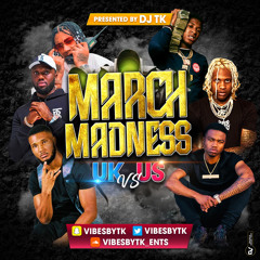 March Madnesss | UK VS US Drill Mix by DJ TK