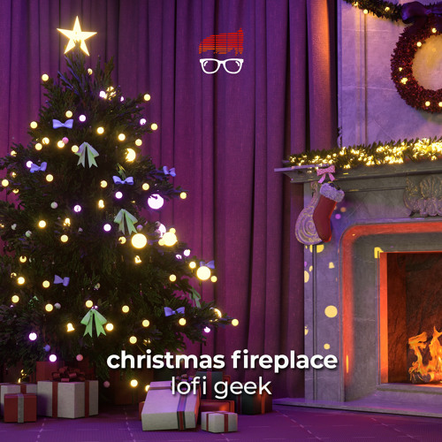 Stream Christmas Fireplace (Lofi 