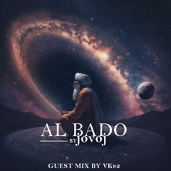 Al Bado - Guest Mix Vk82