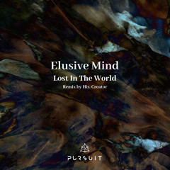 Elusive Mind - Lost In The World