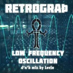 Retrograth - Low Frequency Oscillation (Levia Remix)